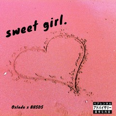 Sweet girl🍬 - Oxlade (Prod_bhsds)