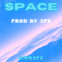 Space - Prod by 2PZ