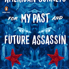 View PDF 📧 American Sonnets for My Past and Future Assassin (Penguin Poets) by  Terr