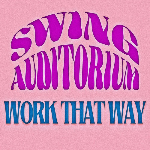 Work That Way