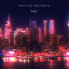 free feat. monica dockery