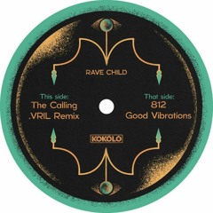 PREMIERE: Rave Child's - The Calling (.VRIL Remix)[Kokolo]