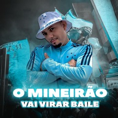 ITALLO ZK - O MINEIRÃO VAI VIRAR BAILE ( DJ ITALLO ZK )