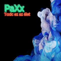 Toxic ez az élet