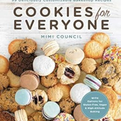 [Download] EPUB √ Cookies for Everyone: 99 Deliciously Customizable Bakeshop Recipes