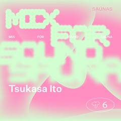 Mix for SOUND SAUNA 006
