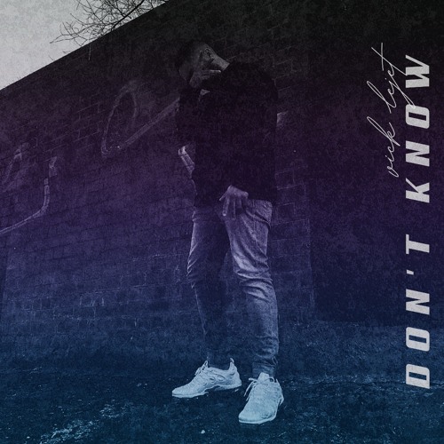 Don't Know (Feat. ILYOCTOBER) (Prod. Dappington & Plus Beats)