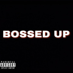 GGTRAPPO-BOSSED UP