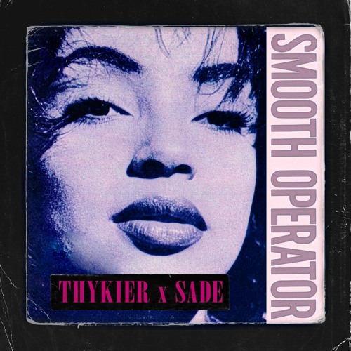THYKIER - Smooth Operator