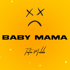 Tonton Malele - Baby Mama