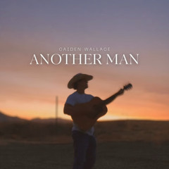 Another man - Caiden Wallace