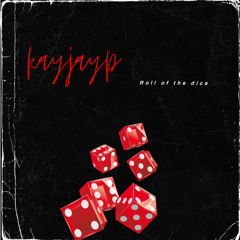 kayjayp- Rollofthedice