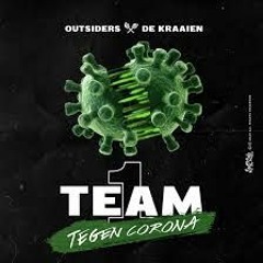 Outsiders & De Kraaien - 1 Team (Tegen Corona)