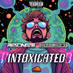 Resonate & Syrett - Intoxicated (Original Mix)