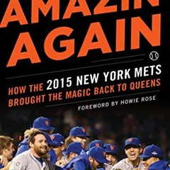 Download pdf Amazin' Again: How the 2015 New York Mets Brought the Magic Back to Queens by  Greg W.