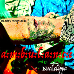 Ambulance (Prod. by Neckclippa)