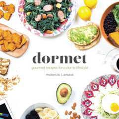 [FREE] EPUB 📁 Dormet: Healthy recipes for the college cook by  McKenzie L. Amaral PD