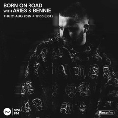 Born On Road with Aries & Bennie - 21 August 2025