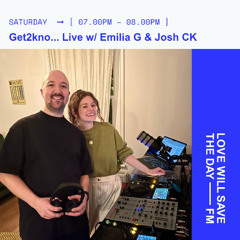 Get2kno...Live w/ Emilia G & Josh CK on LWSTD.FM 25/1/25