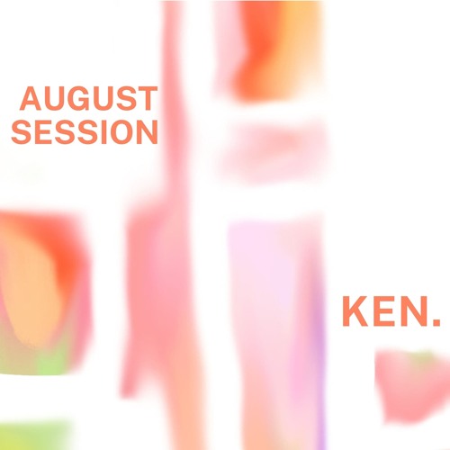 052 - August Session by KEN.