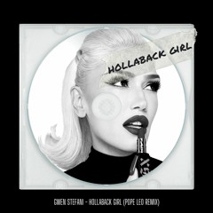 Gwen Stefani - Hollaback Girl (Pope Leo Remix)