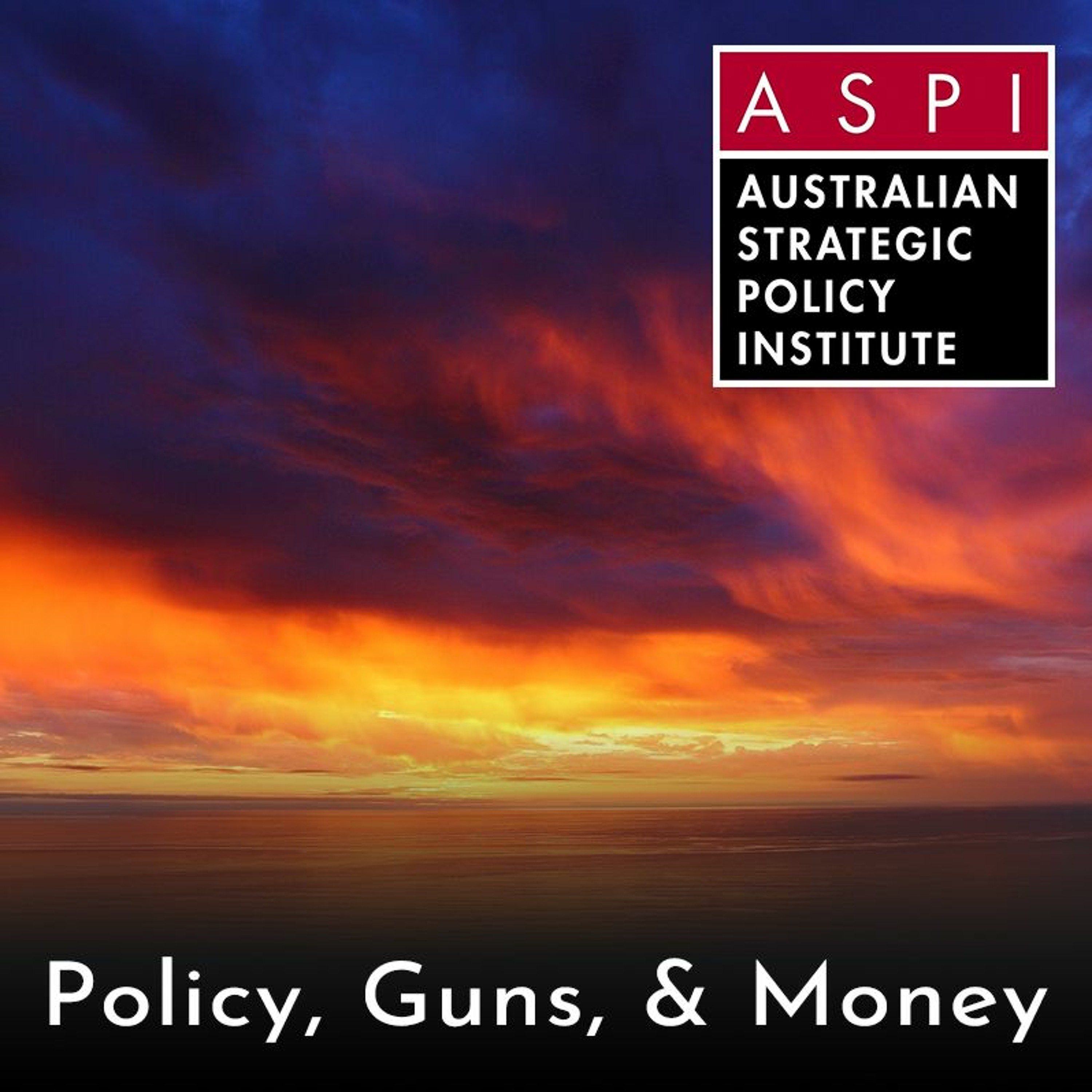 ASPI Podcast: Policy, Guns & Money