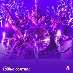 DNVX - Losing Control