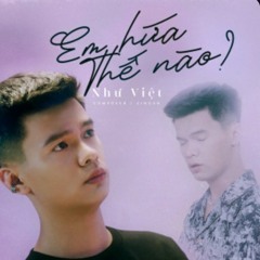 Em Hua The Nao - Nhu Viet  ACV