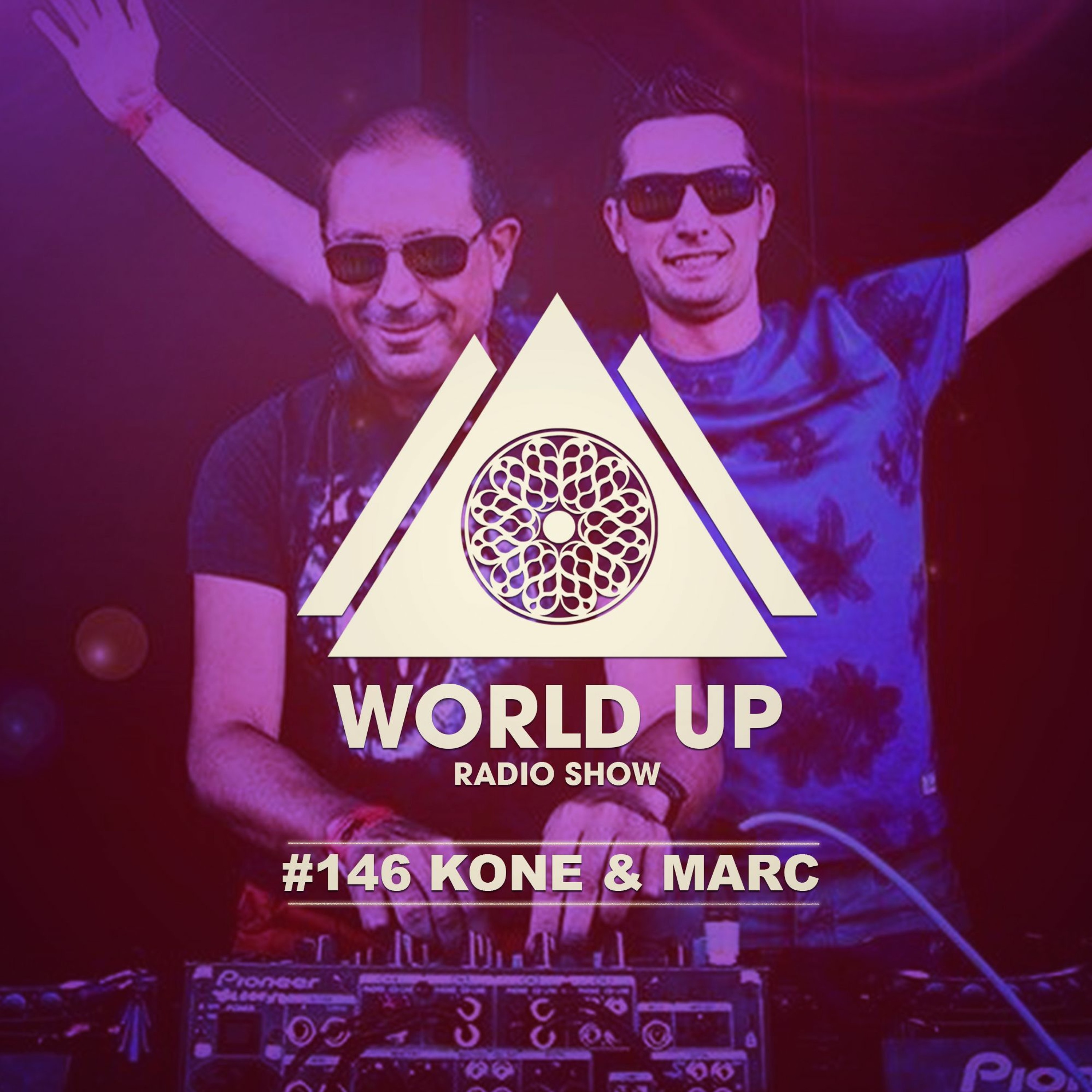 Dj Kone & Marck Palacios - World Up Radio Show #146 episode artwork