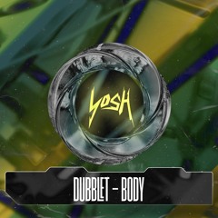 DubbleT - Body