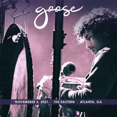 Goose - 2021-11-06 - Please Forgive Me