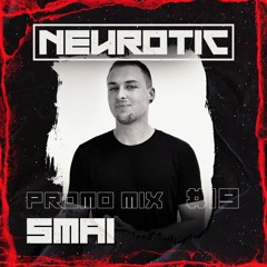 NEUROTIC PROMOMIX #19 SMAI