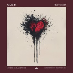 Anas M - Heartless (Vocal Mix) [RCST001] (cut)