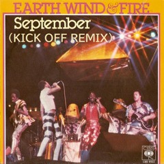 September (KICK OFF 2023 Remix) - Earth Wind And The Fire