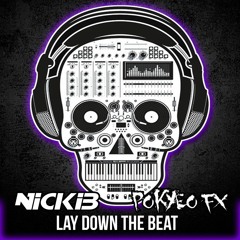 Nicki B & Pokyeo Fx - Lay Down The Beat Sample