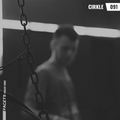 FACETS Podcast | 091 | Cirkle
