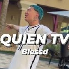 Quien TV - Blessd (DJ Marco Herrera - Extended)COPYRIGHT