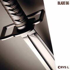 Crys L - Blade 66 (Extended Edit)