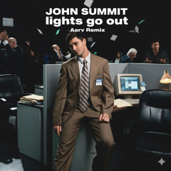 John Summit - Lights Go Out (Aarv Remix)