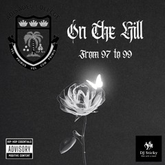 On The Hill (From 97 to 99)