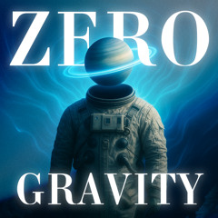Zero Gravity
