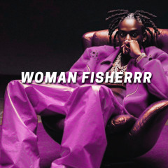 WOMAN FISHERRR (DJABA EDIT)