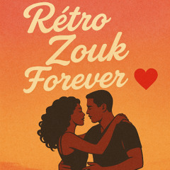 Retro Zouk FOREVER  (sans effet)