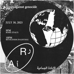 Loris Cericola X Radio Alhara: Songs against genocide (ﺔﻴﻋﺎﻤﺠﻟﺍ ةﺩﺎﺑﻹﺍ ﺪﺿ ﻲﻧﺎﻏﺃ)