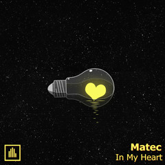 Matec - In My Heart
