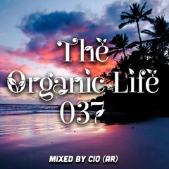 The Organic Life 037