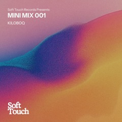Mini Mix 001 | KILOBOQ | Deep House & Disco | Soft Touch Records