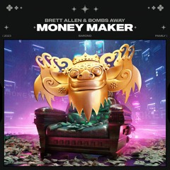 Brett Allen & Bombs Away - Money Maker