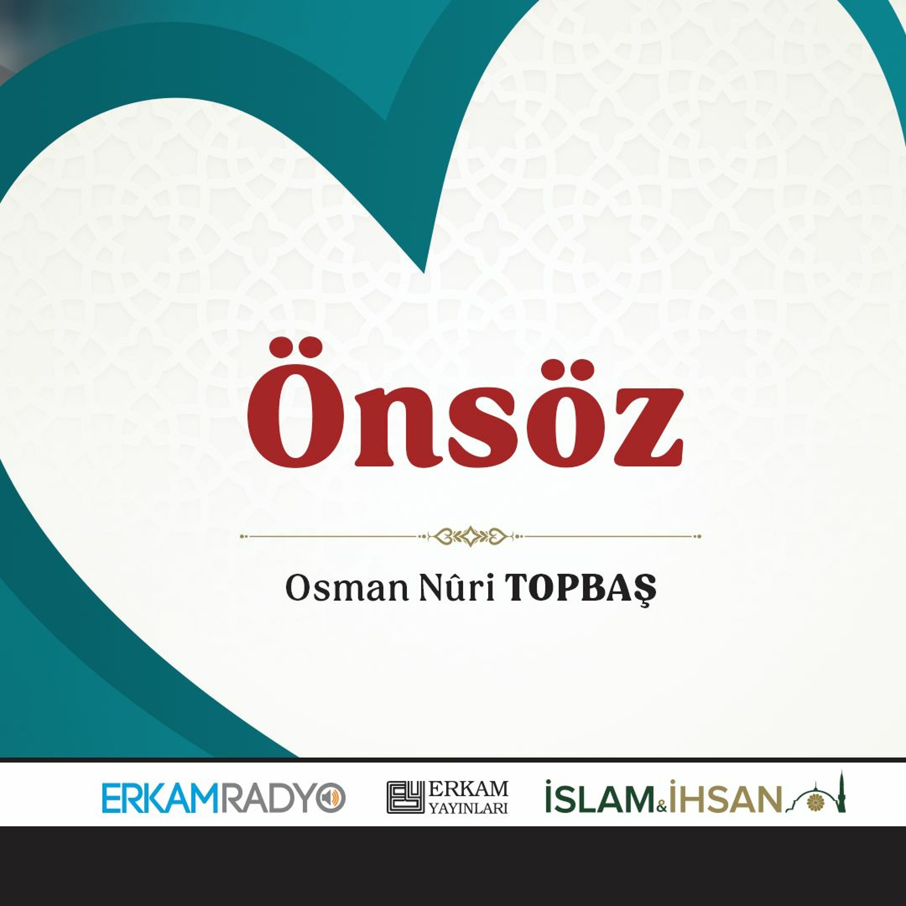 Önsöz (Huzurlu Aile Yuvası 1 - Sesli Kitap) - Osman Nuri Topbaş