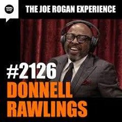 JRE The Joe Rogan Experience #2126 - Donnell Rawlings